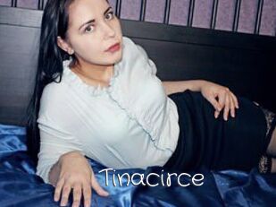 Tinacirce