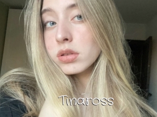 Tinaross
