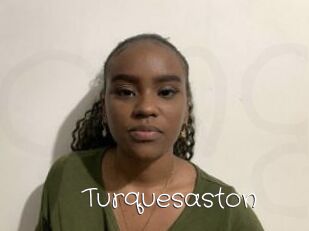Turquesaston