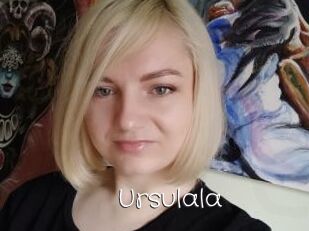 Ursulala
