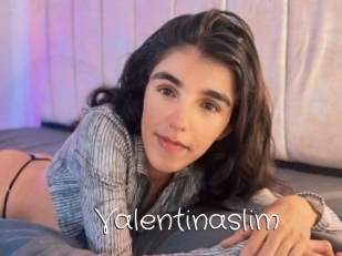 Valentinaslim