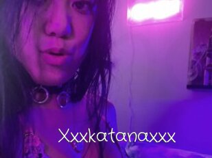 Xxxkatanaxxx