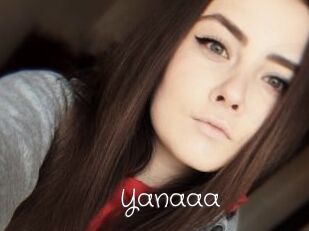 Yanaaa