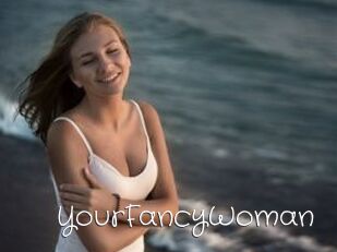 YourFancyWoman