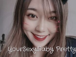 YourSexyBaby_Pretty