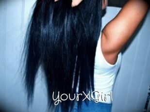 YourXGirl