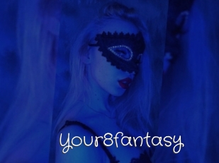 Your8fantasy