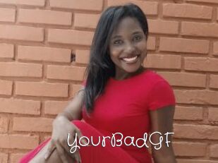YourBadGF