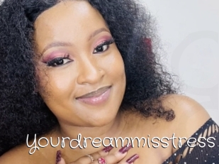 Yourdreammisstress