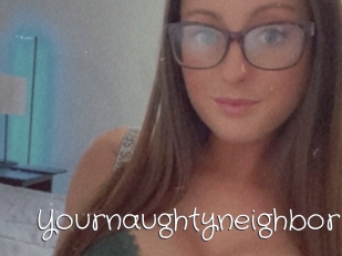 Yournaughtyneighbor