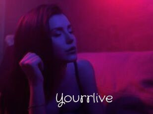 Yourrlive