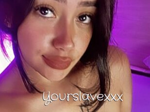 Yourslavexxx