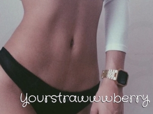 Yourstrawwwberry
